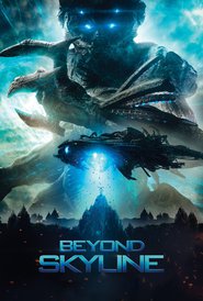 Another movie Beyond Skyline of the director Liam O'Donnell.