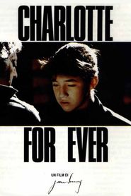 Another movie Charlotte for Ever of the director Serge Gainsbourg.
