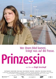 Another movie Prinzessin of the director Birgit Grosskopf.