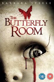 Another movie The Butterfly Room of the director Jonathan Zarantonello.