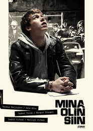 Another movie Mina olin siin of the director Rene Vilbre.