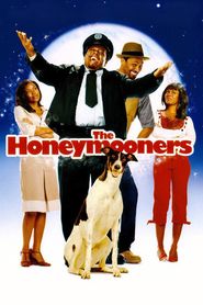 Another movie The Honeymooners of the director John Schultz.