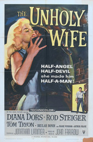 Another movie The Unholy Wife of the director ...she flaunted his hopes.