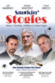 Another movie Smokin' Stogies of the director Vincent Di Rosa.