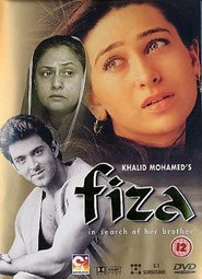 Another movie Fiza of the director Khalid Mohamed.