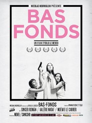 Another movie Bas-fonds of the director Isild Le Besco.