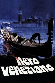 Another movie Nero veneziano of the director Ugo Liberatore.
