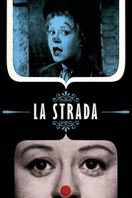 Another movie La strada of the director Federico Fellini.
