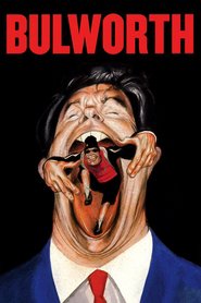 Another movie Bulworth of the director Warren Beatty.