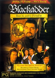 Another movie Blackadder Back & Forth of the director Paul Weiland.