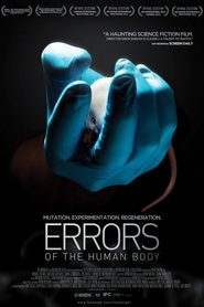 Another movie Errors of the Human Body of the director Eron Sheean.