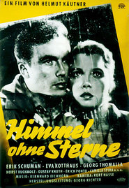 Another movie Himmel ohne Sterne of the director Helmut Kautner.