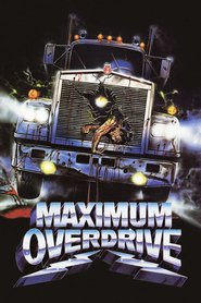 Another movie Maximum Overdrive of the director Stephen King.