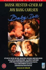 Another movie Baby Doll of the director Jon Bang Carlsen.