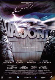 Another movie Vajont - La diga del disonore of the director Renzo Martinelli.