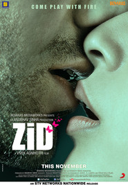 Another movie Zid of the director Rohit Malhotra.