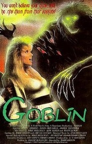 Another movie Goblin of the director Todd Sheets.
