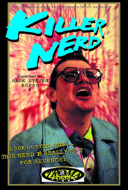 Another movie Killer Nerd of the director Veyn A. Harold.