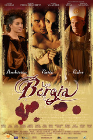 Another movie Los Borgia of the director Antonio Hernandez.