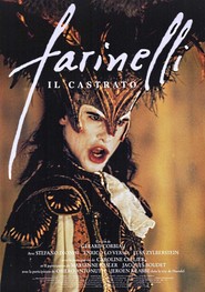 Another movie Farinelli of the director Gerard Corbiau.