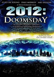 Another movie 2012 Doomsday of the director Nik Everhart.