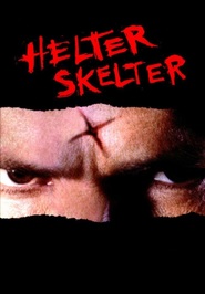 Another movie Helter Skelter of the director John Gray.