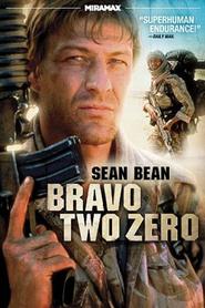 Another movie Bravo Two Zero of the director Tom Clegg.
