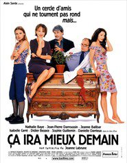 Another movie Ca ira mieux demain of the director Jeanne Labrune.