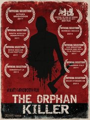 Another movie The Orphan Killer of the director Matt Farnsworth.