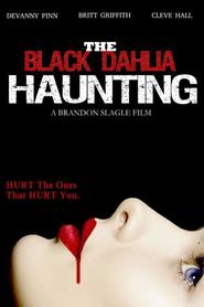 Another movie The Black Dahlia Haunting of the director Brandon Slagle.