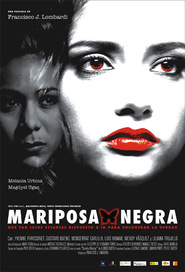 Another movie Mariposa negra of the director Francisco J. Lombardi.