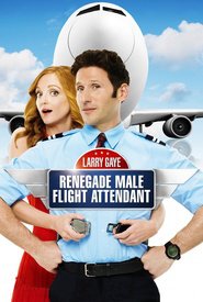 Another movie Larry Gaye: Renegade Male Flight Attendant of the director Sam Friedlander.