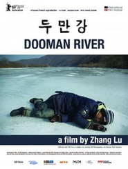 Another movie Dooman River of the director Lu Zhang.