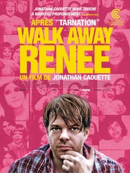 Another movie Walk Away Renee of the director Jonathan Caouette.