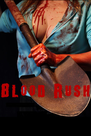 Another movie Blood Rush of the director Iven Marlou.