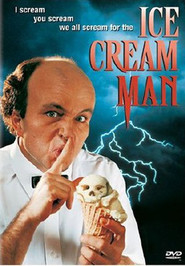 Another movie Ice Cream Man of the director Paul Norman.