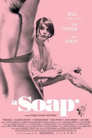 Another movie En soap of the director Pernille Fischer Christensen.