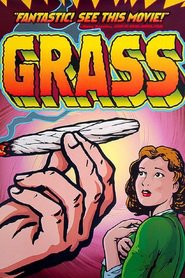 Another movie Grass of the director Ron Mann.