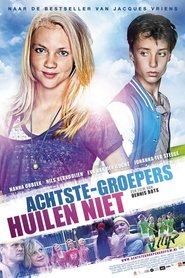 Another movie Achtste Groepers Huilen Niet of the director Dennis Bots.