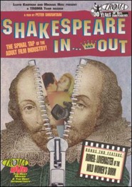 Another movie Shakespeare in... and Out of the director Peter Shushtari.