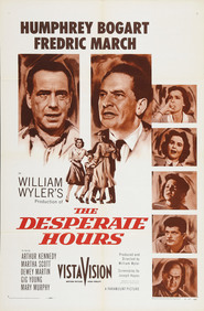 Another movie The Desperate Hours of the director William Wyler.