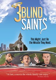 Another movie 3 Blind Saints of the director John Eschenbaum.