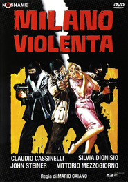 Another movie Milano violenta of the director Mario Caiano.