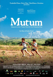 Another movie Mutum of the director Sandra Kogut.