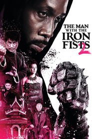 Another movie The Man with the Iron Fists 2 of the director Roel Reiné.