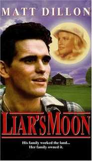 Another movie Liar's Moon of the director David Fisher.