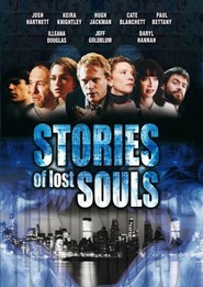 Another movie Stories of Lost Souls of the director Illeana Douglas.