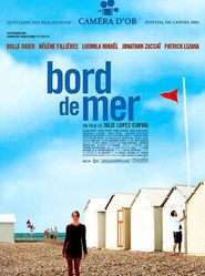 Another movie Bord de mer of the director Julie Lopes-Curval.