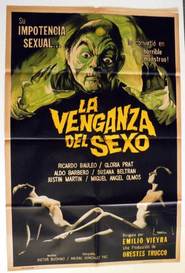 Another movie La venganza del sexo of the director Emilio Vieyra.