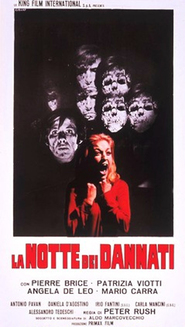 Another movie La notte dei dannati of the director Filippo Walter Ratti.